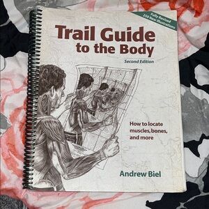 Trail Guide to the Body Second Edition by Andrew Biel